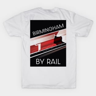 Birmingham By Rail T-Shirt